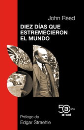 Diez días que estremecieron el mundo, John Antón Reed, Antonio José Fernández, Edgar Straehle - AKAL