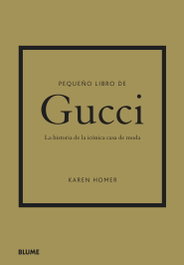 Pequeño libro de Gucci, Karen Homer - BLUME