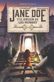 Jane Doe y el origen de los mundos, Jeremy Lachlan - RBA MOLINO