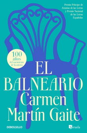 El Balneario, Carmen Martín Gaite - DEBOLSILLO