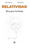 TECNOS, Relatividad: Una guía ilustrada, Bruce Bassett y Ralph Edney