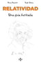 TECNOS, Relatividad: Una guía ilustrada, Bruce Bassett y Ralph Edney