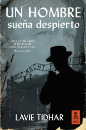 Un hombre sueña despierto, Lavie Tidhar - KAILAS