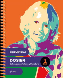TEXT EDUCACIO, Secuencias dosier. Lengua castellana y literatura 1 ESO