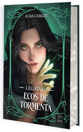 Legado 1. Ecos de tormenta, Alba Cargol Martínez - CROSSBOOKS