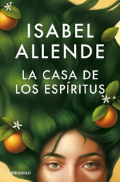 La casa de los espíritus, Isabel Allende - DEBOLSILLO
