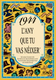 1944. L'any que tu vas néixer, Rosa Collado Bascompte - ACV EDICIONS (CATALAN)