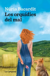 Les orquídies del mal, Núria Bacardit - LA CAMPANA