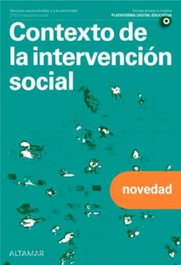 ALTAMAR EDITORIAL, CONTEXTO INTERVENCION SOCIAL GS 25 CF INTEGRACION - ALTAMAR EDITORIAL