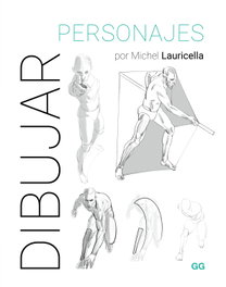 Dibujar personajes, Michel Lauricella - GUSTAVO GILI