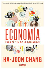 Economía para el 99% de la población, Ha Joon Chang - DEBATE