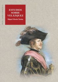 Estudios sobre Velázquez, Miguel Moran Turina - AKAL