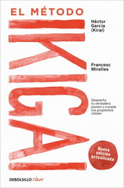 El método Ikigai, Héctor García y Francesc Miralles - DEBOLSILLO