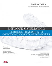 EDRA EDITORIAL, Enfoque sistemático sobre el tratamiento ortodóncico con alineadores