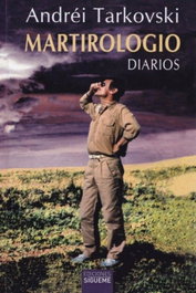 Martirologio. Diarios, Andrei Tarkovski - SIGUEME