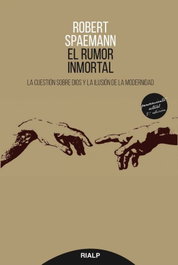 El rumor inmortal, Robert Spaemann - RIALP