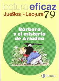 BRUÑO, Bárbara y el misterio de Ariadna (Juego Lectura) - Ángel Alonso Gracia