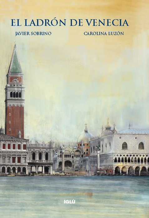 IGLU, El ladrón de Venecia - Javier García Sobrino