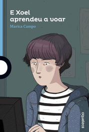OQUELEO, E Xoel aprendeu a voar - Marica Campo