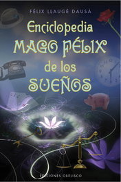 Enciclopedia Mago Felix de los sueños, Felix Llauge - Obelisco Ediciones