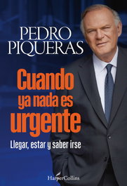 Cuando ya nada es urgente, Pedro Piqueras - HARPER COLLINS IBERICA