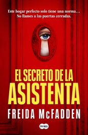 El secreto de la asistenta, Freida McFadden - SUMA DE LETRAS
