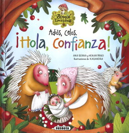 Adiós, celos. ¡Hola, confianza!, Ana Serna - SUSAETA EDICIONES