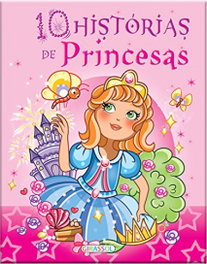 GIRASSOL EDIÇOES 10 HISTORIAS DE PRINCESAS, VV.AA. - GIRASSOL EDIÇOES