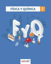 EDEBE, FÍSICA Y QUÍMICA 3 (incluye lámina Tabla Periódica)