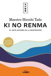 Ki no renma, Maestro Hiroshi Tada - LUNWERG EDITORES