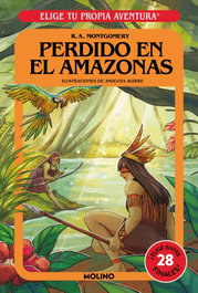 Elige tu propia aventura - Perdido en el Amazonas, R.A. Montgomery - RBA MOLINO
