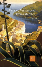Tren a Maratea, Vicenç Villatoro - PROA EDICIONS