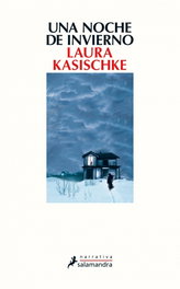 Una noche de invierno, Laura Kasischke - SALAMANDRA