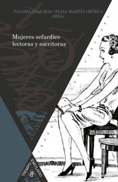 Mujeres sefardíes lectoras y escritoras. Siglos XIX-XXI, Paloma Diaz-mas, Elisa Martin Ortega - IBEROAMERICANA - VERVUERT
