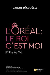L'ORÉAL: Le Roi c´Est Moi, Carlos Diaz Güell - PROFIT