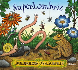 BRUÑO SuperLombriz, Julia Donaldson - BRUÑO