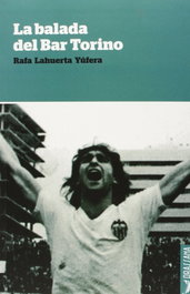 La balada del bar torino, Rafa Lahuerta Yufera - DRASSANA