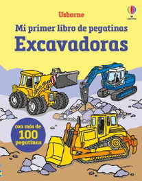 USBORNE, EXCAVADORAS MI PRIMER LIB PEGATINAS, Sam Taplin - USBORNE