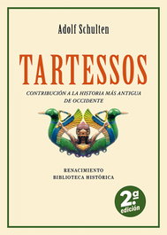 Tartessos, Adolf Schulten - RENACIMIENTO EDITORIAL