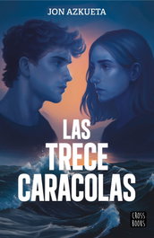 Las trece caracolas, Jon Azkueta Castro - CROSSBOOKS