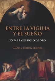 ENTRE LA VIGILIA Y EL SUEÑO, Maria V. Jordan Arroyo - IBEROAMERICANA - VERVUERT