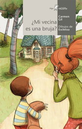 ¿Mi vecina es una bruja?, Carmen Gil Martínez - ALGAR EDITORIAL
