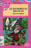 As bolboretas brancas, Xosé Lois Ripalda - IR INDO