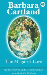 THE MAGIC OF LOVE, Barbara Cartland - BARBARA CARTLAND EBOOKS (IBD)