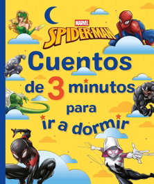 Disney Libros Spider-Man. Cuentos de 3 minutos para ir a dormir, Marvel - Disney Libros