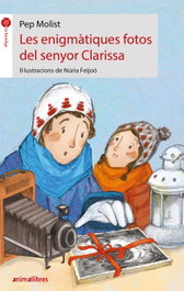 Les enigmaticues fotos del senyor Clarissa, Pep Molist - ANIMALLIBRES, S.L.