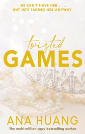 Twisted Games #2, Ana Huang - LITTLE BROWN