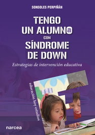 Tengo un alumno con síndrome de Down, Sonsoles Perpiñan - NARCEA