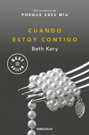 Cuando estoy contigo, Beth Kery - DEBOLSILLO