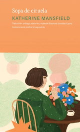 Sopa de ciruela, Katherine Mansfield - ETERNA CADENCIA